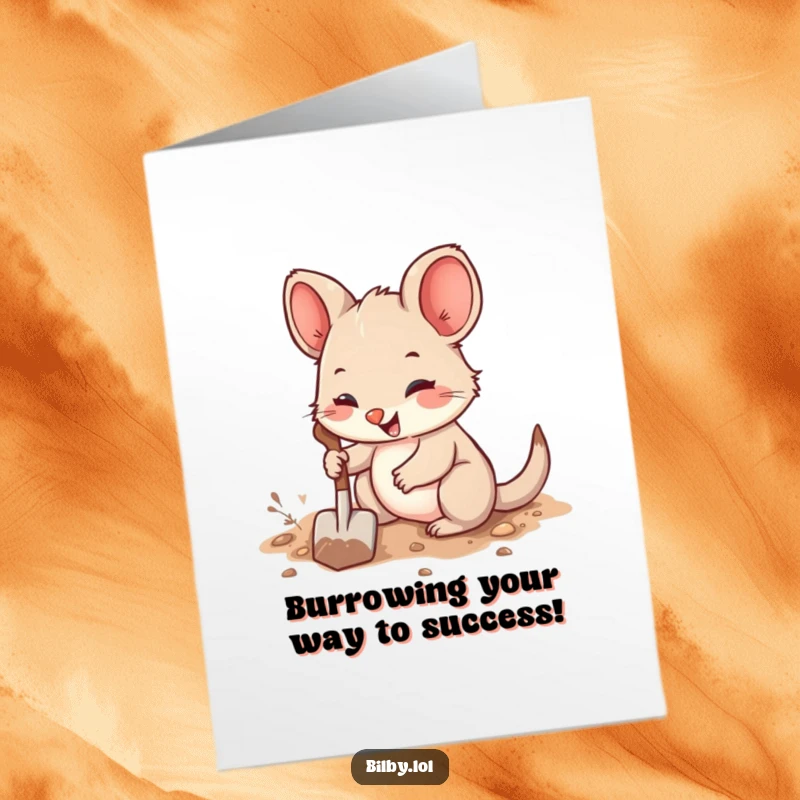 Funny Free Printable Congratulations Card showing a cute fuzzy marsupial enthusiastically digging a burrow with a tiny shovel.